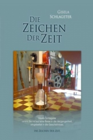 Könyv Die Zeichen der Zeit Gisela Schlageter