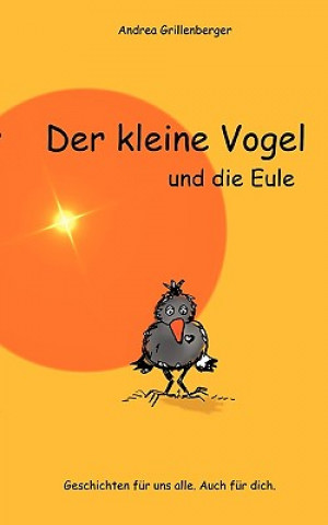 Book kleine Vogel und die Eule Andrea Grillenberger