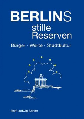 Kniha Berlins stille Reserven Rolf Ludwig Schön