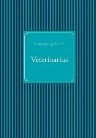 Knjiga Veterinarius Hannsgeorg Schütz