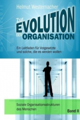 Carte Zur Evolution der Organisation Helmut Westernacher