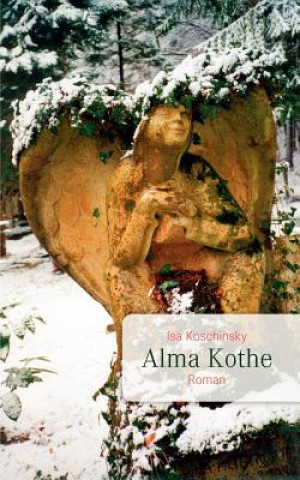 Buch Alma Kothe Isa Koschinsky