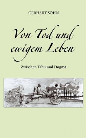 Knjiga Von Tod und ewigem Leben Gerhart Söhn