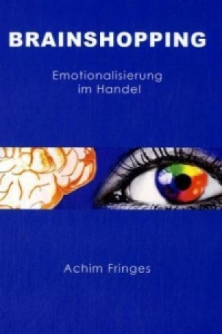 Kniha Brainshopping Achim Fringes