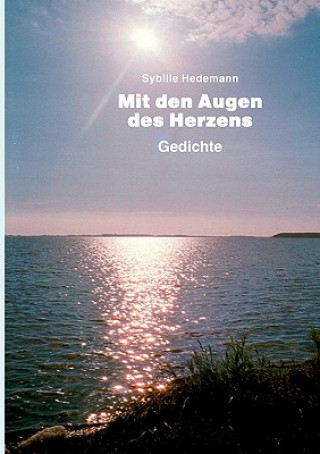 Könyv Mit den Augen des Herzens Sybille Hedemann
