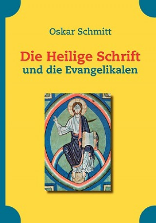 Carte Heilige Schrift und die Evangelikalen Oskar Schmitt