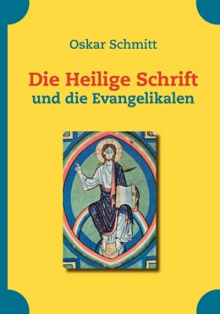 Książka Heilige Schrift und die Evangelikalen Oskar Schmitt