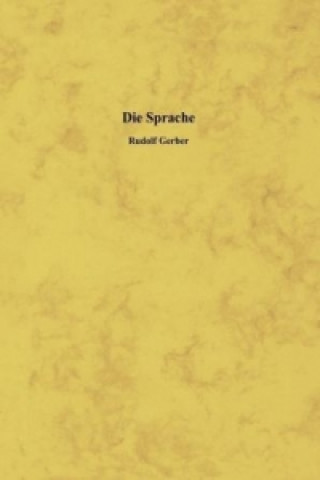 Книга Die Sprache Rudolf Gerber