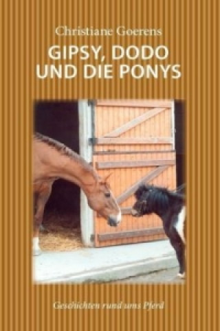 Kniha Gipsy, Dodo und die Ponys Christiane Goerens