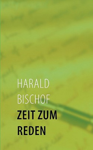 Könyv Zeit zum Reden Harald Bischof