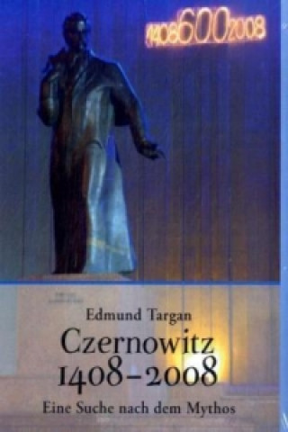 Knjiga Czernowitz 1408-2008 Edmund Targan