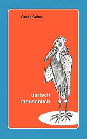 Książka Tierisch - menschlich Gerda Ocker