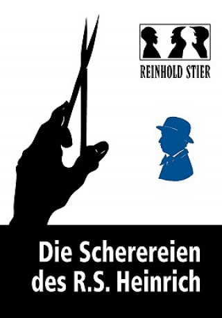 Buch Scherereien des R.S. Heinrich Reinhold Stier