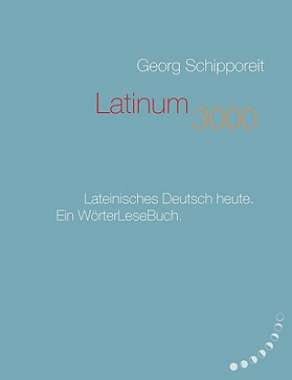 Livre Latinum 3000 Georg Schipporeit