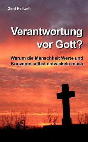 Könyv Verantwortung vor Gott? Gerd Kallweit