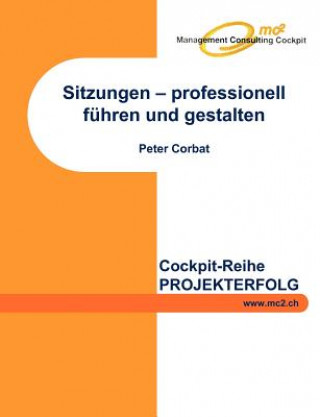 Livre Sitzungen - professionell fuhren und gestalten Peter Corbat