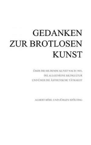 Książka Gedanken zur Brotlosen Kunst Albert Böhl