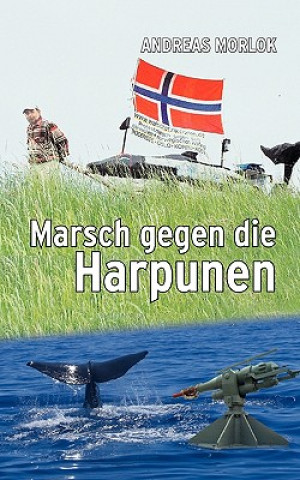 Carte Marsch gegen die Harpunen Andreas Morlok