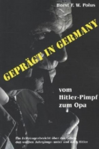 Kniha Geprägt in Germany Horst F. W. Polus