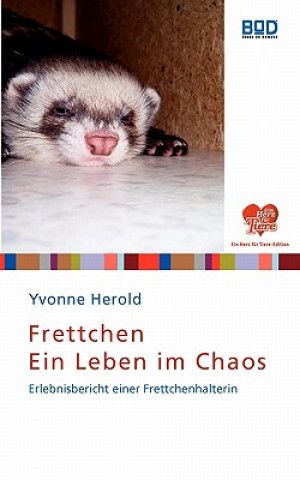 Book Frettchen - Ein Leben im Chaos Yvonne Herold