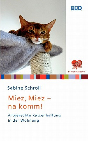 Książka Miez, Miez - Na Komm! Sabine Schroll