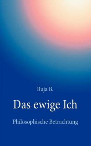 Kniha ewige Ich Buja B.