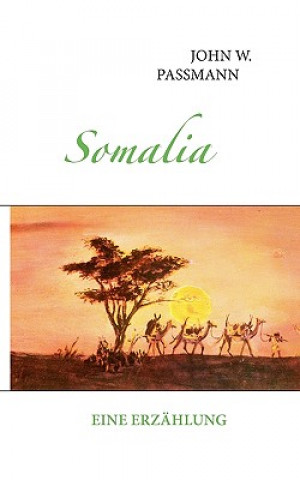 Książka Somalia John W. Passmann