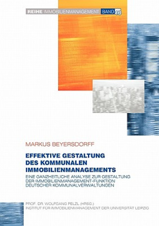 Knjiga Effektive Gestaltung des kommunalen Immobilienmanagements Markus Beyersdorff