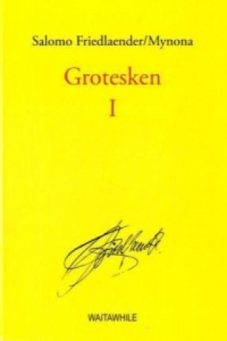 Kniha Grotesken I Salomo Friedlaender