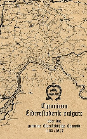 Buch Chronicon Eiderostadense vulgare eimatbund Landschaft Eiderstedt e.V.