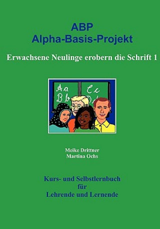 Książka Erwachsene Neulinge erobern die Schrift 1 Meike Drittner