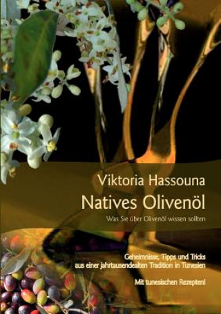 Carte Natives Olivenoel - Was Sie uber Olivenoel wissen sollten Viktoria Hassouna