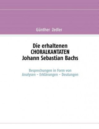 Książka erhaltenen CHORALKANTATEN Johann Sebastian Bachs Günther Zedler