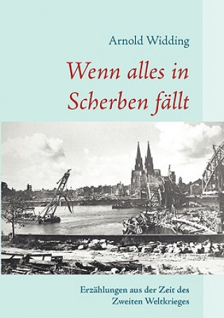 Kniha Wenn alles in Scherben fallt Arnold Widding