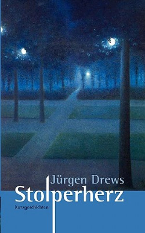 Könyv Stolperherz Jürgen Drews