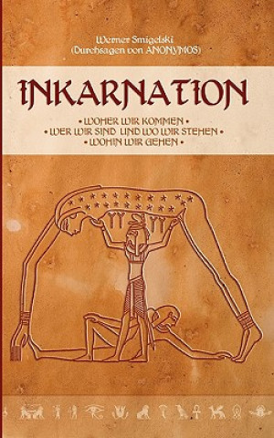 Könyv Inkarnation Werner Smigelski