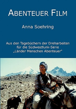 Könyv Abenteuer Film Anna Soehring