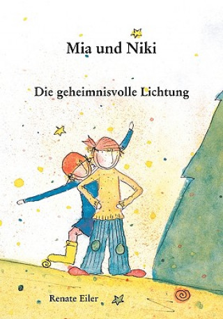 Knjiga Mia und Niki Renate Eiler