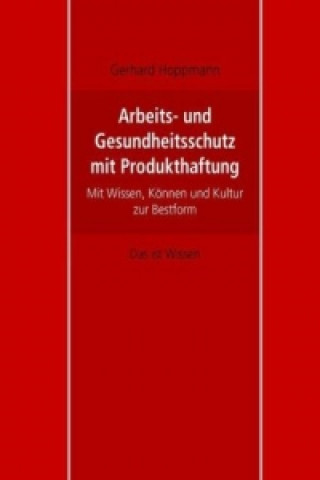 Book Arbeits- und Gesundheitsschutz mit Produkthaftung Gerhard Hoppmann