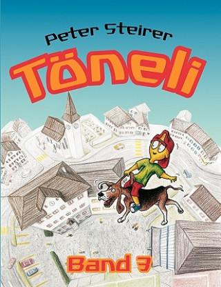 Könyv Toeneli Band 3 Peter Steirer