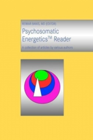 Książka Psychosomatic Energetics Reader Reimar Banis