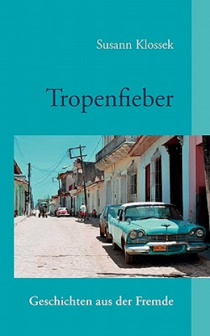 Book Tropenfieber Susann Klossek