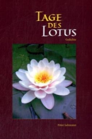 Könyv Tage des Lotus Peter Lehmann