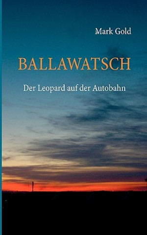 Kniha Ballawatsch Mark Gold