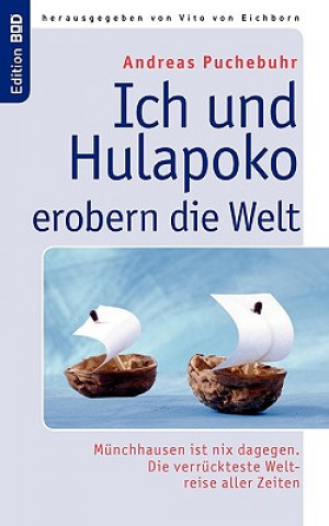 Kniha Ich und Hulapoko erobern die Welt Andreas Puchebuhr