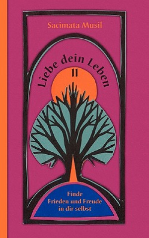 Kniha Liebe dein Leben II Sacimata Musil