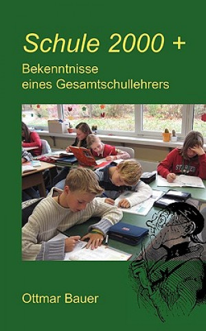 Könyv Schule 2000 plus Ottmar Bauer