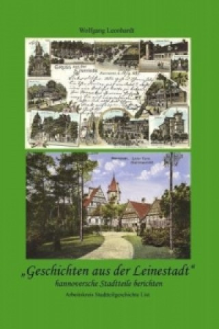 Kniha Geschichten aus der Leinestadt Wolfgang Leonhardt