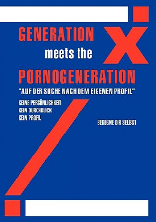 Könyv Generation X meets Generation Porno Remos Kirdneh