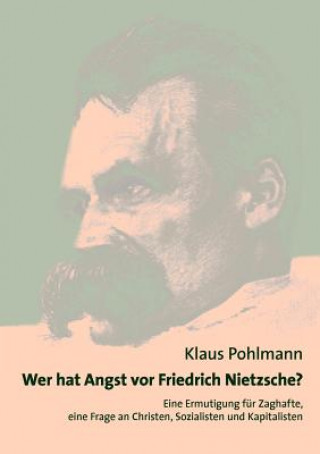 Книга Wer hat Angst vor Friedrich Nietzsche Klaus Pohlmann